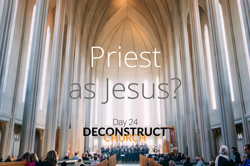 Priest as Jesus?