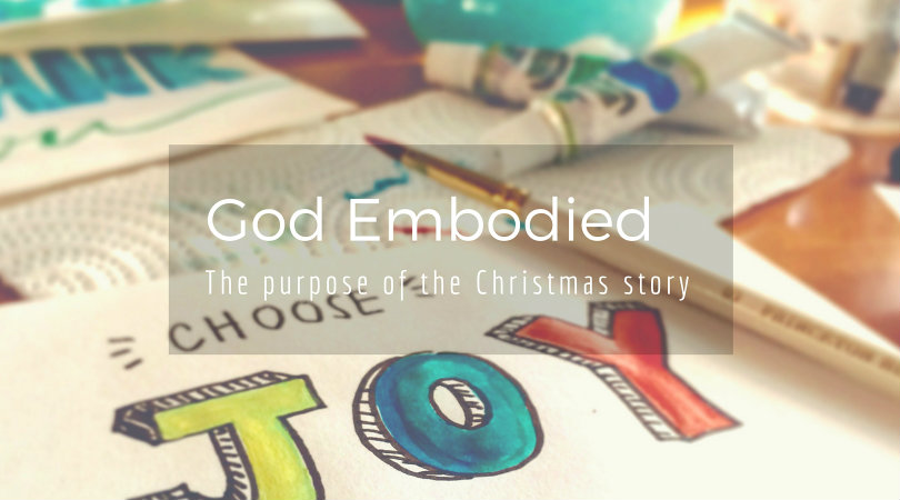God Embodied - a Christmas homily
