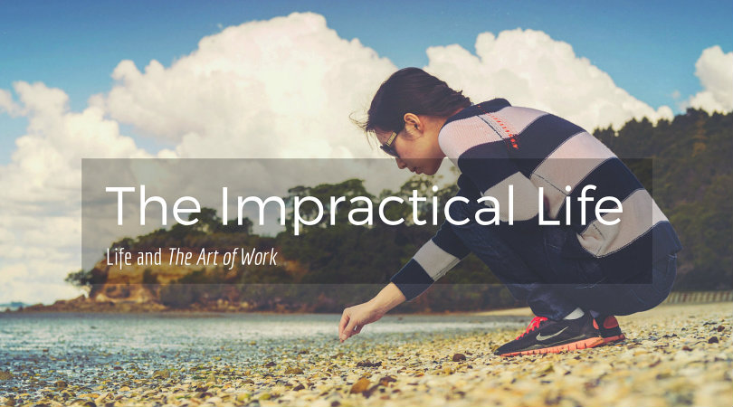 The Impractical Life