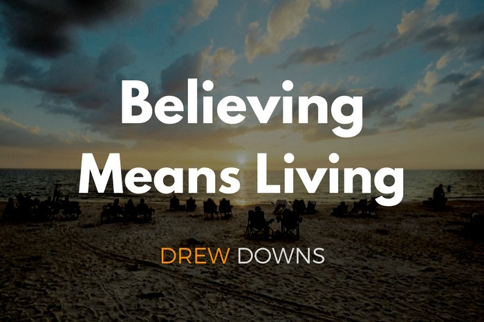 Believing in grace means living in grace