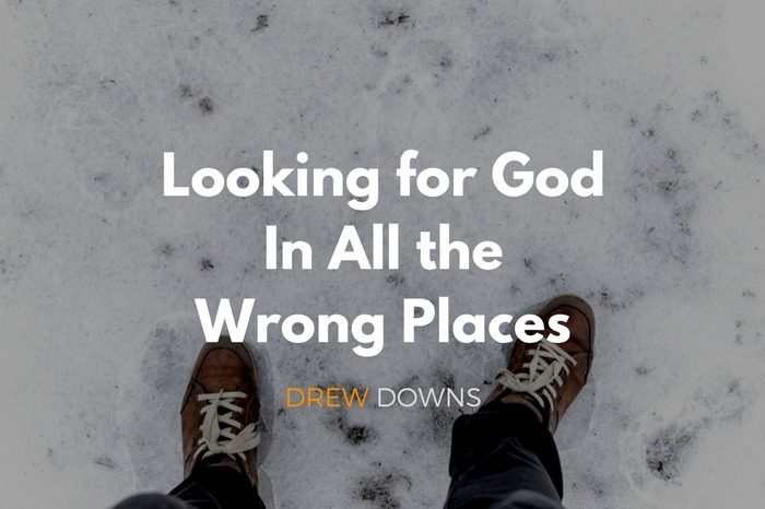 Looking for God In All the Wrong Places