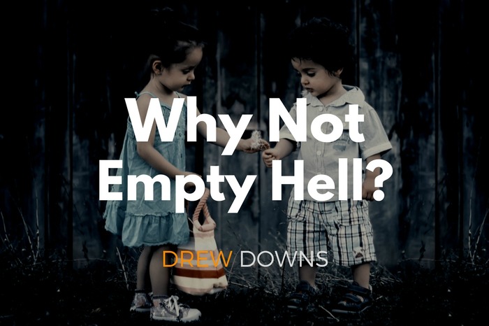 Why Not Empty Hell?