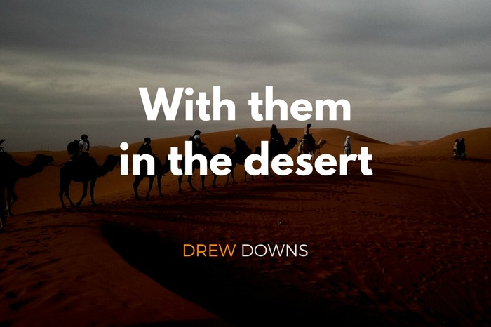 With them in the desert