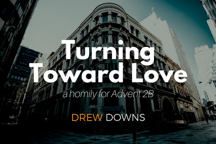 Repentance–Turning Toward Love