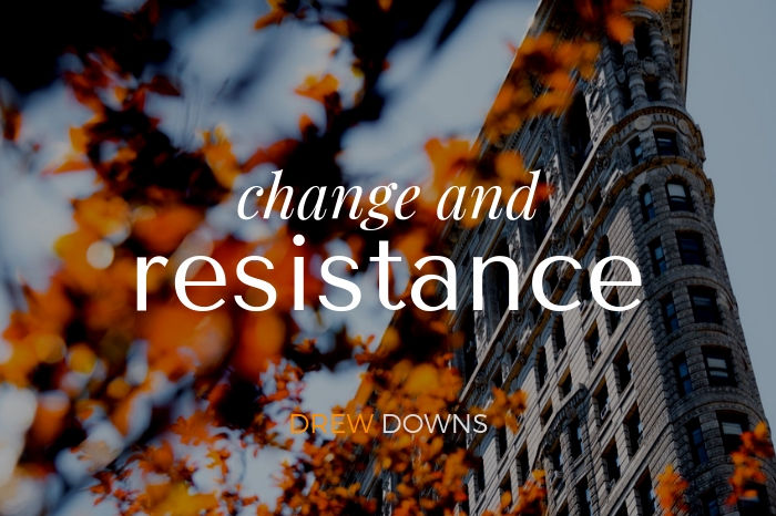 change and resistance